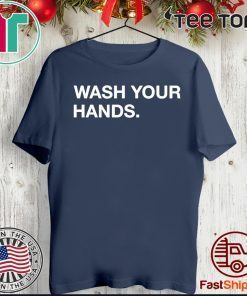 Wash Your Hands 2020 T-Shirt
