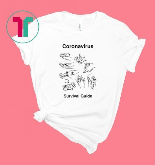 Wash your Hands Coronavirus survival guide parody graphic shirt