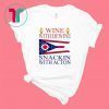 Wine With Dewine Snackin With Acton Shirt