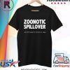Zoonotic Spillover Wouldn't Happen If We Were All Vegan Shirt