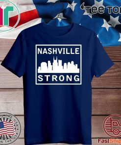 #nashvillestrong Shirt 2020 Nashville Strong