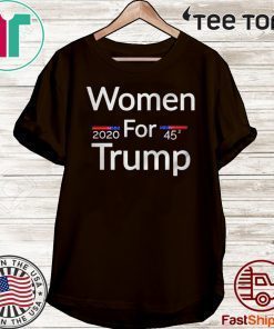 2020 Women For Donald Trump 45 T-Shirt
