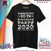 30 Years Old 1990 Birthday Gift 30th Birthday Party 2020 None of You are Invited Shirt