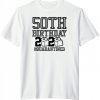 50th Birthday Quarantined T-Shirt