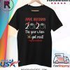 Friend April Birthday 2020 The Year When Got Real TShirt - Birthday 2020 Quarantined