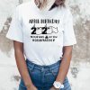April man birthday 2020 quarantine TShirt - April shit got real quarantined Shirt - April birthday 2020 toilet paper for T-Shirt