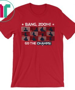 Bang, Zoom! Go The Champs Shirt Washington Baseball Reunion