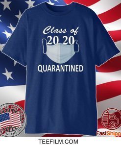 Class of 2020 Quarantined Mask Shirt