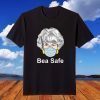 Corona Golden Girls Dorothy Bea Safe 2020 T-Shirt