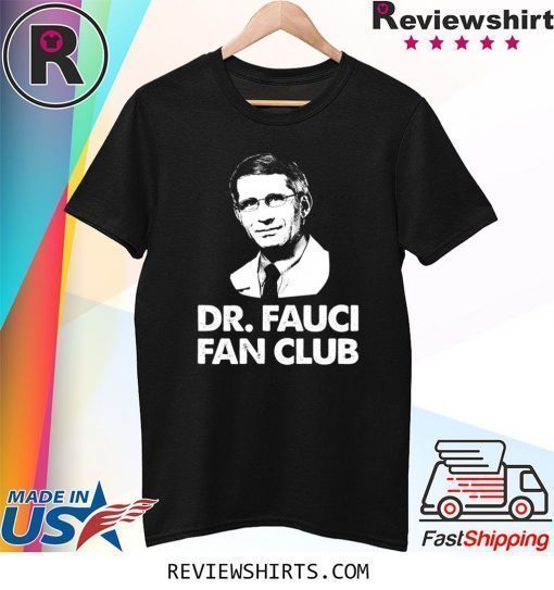 Dr Fauci Fan Club Shirt