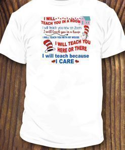 Dr Seuss I Will Teach You In A Room I Will Teach You Now On Zoom T-Shirt