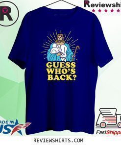 Easter Jesus Guess Who's Back Shirt