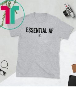 Essential Af 2020 Shirt