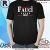 Fauci 2020 Campaign Shirt