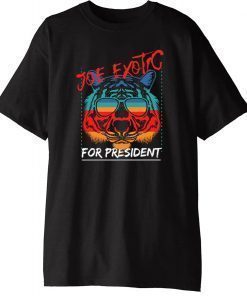 Funny Joe Exotic T-Shirt Tiger Graphic 2020 - Joe Exotic for President