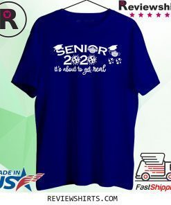 Graduation Day Class of 2020 T-Shirt Seniors 2020 Getting Real T-Shirt