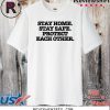 Harry Styles Covid 19 Stay Home Shirt