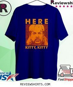 Here Kitty Vintage Shirt Joe Lovers Exotic Fan Shirt Tiger King Lovers Vintage Shirt