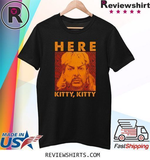 Here Kitty Vintage Shirt Joe Lovers Exotic Fan Shirt Tiger King Lovers Vintage Shirt