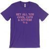 Hey All You Cool Cats And Kittens T-Shirt