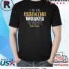 I'm An Essential Worker Shirt