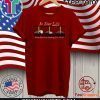In Your Life Have You Ever Seen Anything Like That? Shirt