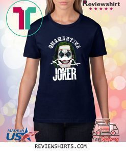 Joaquin Phoenix Quarantine Joker Shirt