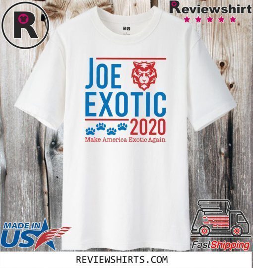 Joe Exotic 2020 make America Exotic Again Shirt