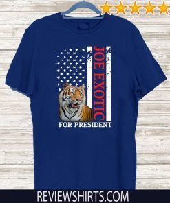 Joe Exotic Tiger King For President 2020 T-Shirt