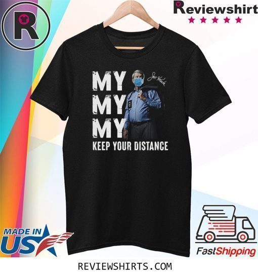 Joe Kenda Keep Your Distance Shirt