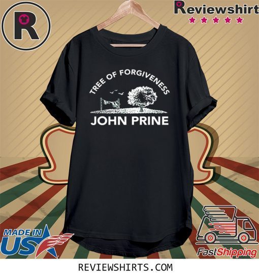 Tree of Forgiveness John Prine Shirt