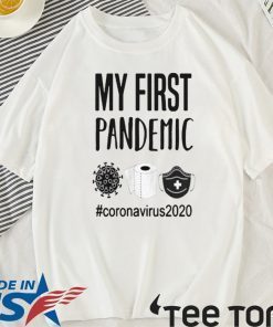 MY FIRST PANDEMIC CORONAVIRUS 2020 SHIRT TOILET PAPER