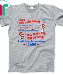 Dr Seuss I Will Teach You In A Room TShirt for Mens Womens Kids