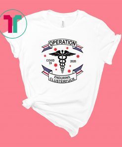 Operation Enduring Clusterfuck Shirt