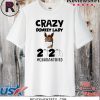Crazy Donkey Lady 2020 Quarantined Tee Shirts