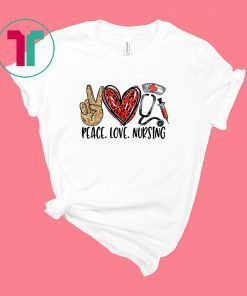 Peace Love Nursing RN Love Nurse T-Shirt