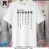Proud to Be a Nigger T-Shirt - Nigger 2020 Tee Shirt