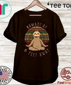 Sloth Yoga Namastay 6 Feet Away Vintage Tee Shirts