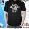Social Distancing Since Year Shirt, Introvert Shirt, Anti Social Shirt, Socially Awkward, Introverting, Stay Home, Birthday Gift, Trending