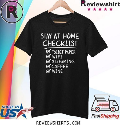 Stay at Home Checklist Funny Letter Print Shirt