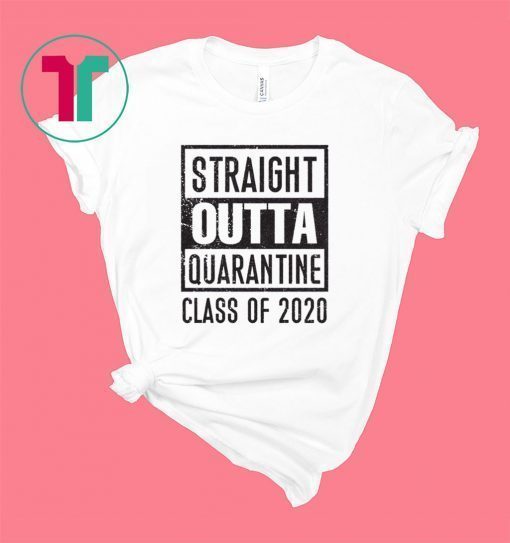 Straight Outta Quarantine Class of 2020 T-Shirt