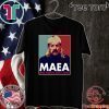 TIGER KING MAEA MAKE AMERICA EXOTIC AGAIN FOR T-SHIRT