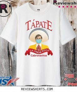 Tapate la pinche boca Corona T-Shirt