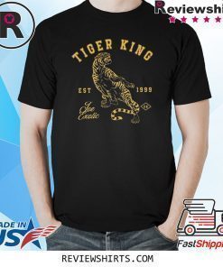 Tiger King Joe Exotic Est 1999 Shirt