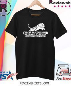 Tiger King T Shirt - Carole Baskin T Shirt - Joe Exotic T Shirt - Netflix - Funny - Unisex T Shirt - Men and Women T Shirt - Black and White