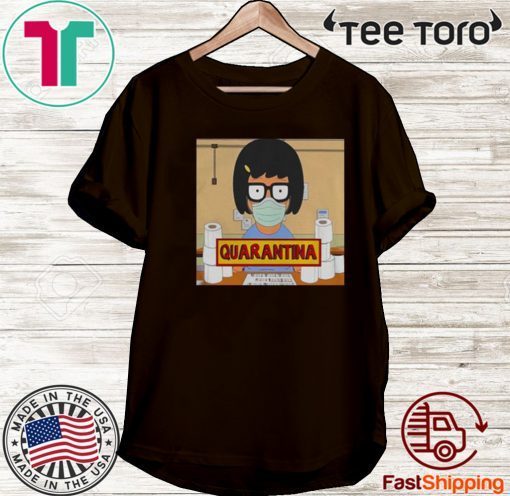 Tina Burger Quarantina toilet paper Shirt