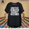 United We Stand Against COVID-19 Shirt
