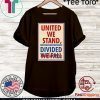 United We Stand Shirt