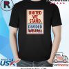 United We Stand the Late Show Stephen Colbert Shirt