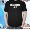 Virus Pandemic Funny Essential AF T-Shirt